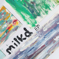 milkd - milkd EP