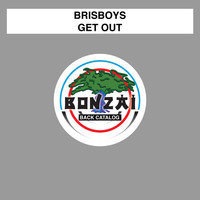 Brisboys - Get Out