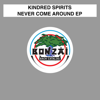 Kindred Spirits - Never Come Around EP