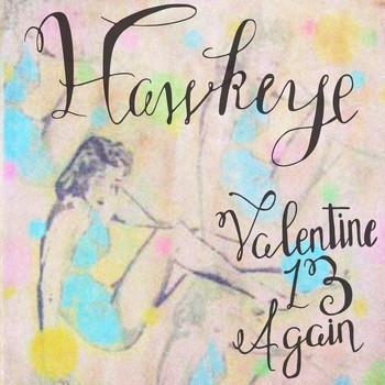 Hawkeye - Valentine 13 Again