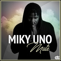 Miky Uno - Maté