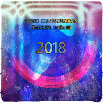 Various Artists - 100 Summer Ibiza Hits 2018 (Explicit)