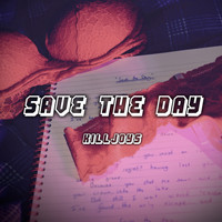 Killjoys - Save the Day