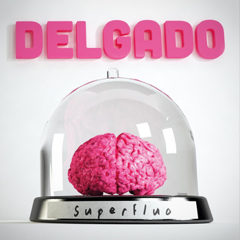 Delgado - Superfluo