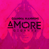 Gianna Nannini - Amore gigante
