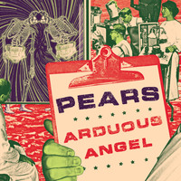 Pears - Arduous Angel