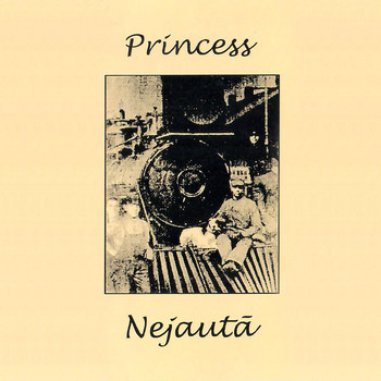 Princess - Nejautā
