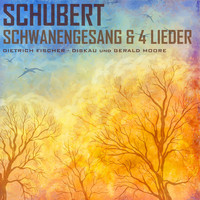 Dietrich Fischer-Dieskau & Gerald Moore - Schubert: Schwanengesang & 4 Lieder