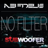Nei Fidelis - No Filter