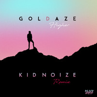 Goldaze - Higher (Kid Noize Remix)