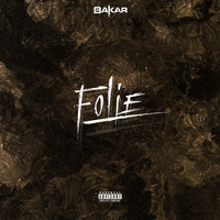 Bakar - Folie (Explicit)
