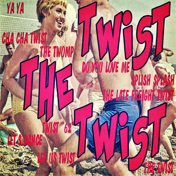 Various Artists - Twist The Twist