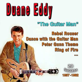 Duane Eddy - The Guitar Man (1957 - 1962) (20 Success)