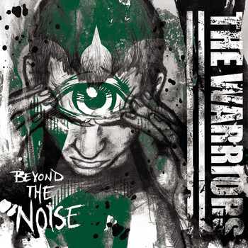 The Warriors - Beyond the Noise