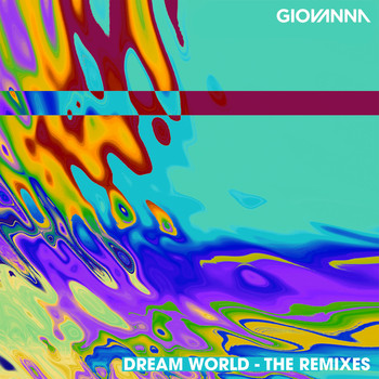 Giovanna - Dream World (The Remixes)