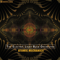 The Electric Light Bulb Orchestra - Atomic Mechanics