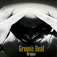 Drogao - Groove Beat