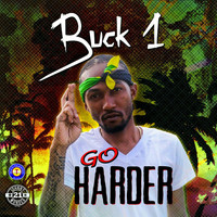 Buck 1 - Go Harder