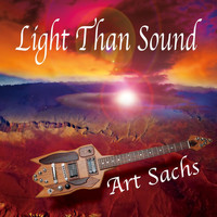 Art Sachs - Light Than Sound