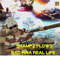 Shampz Flows - Inna Real Life - Single