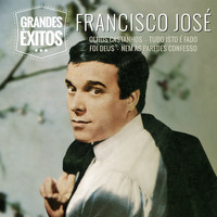 Francisco José - Grandes Êxitos