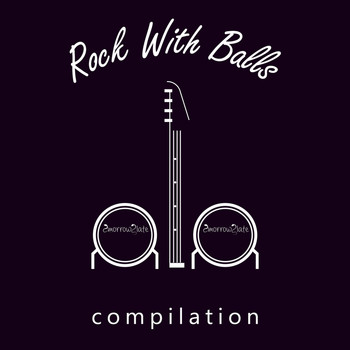 2morrow2late - Rock With Balls Compilation