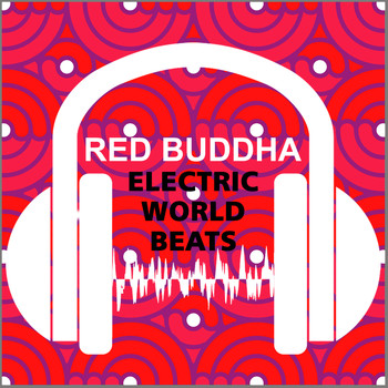 Red Buddha - Electric Worldbeats