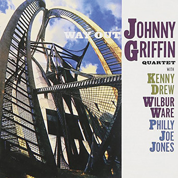 Johnny Griffin - Way out (Remastered)
