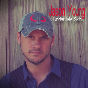 Jason Young - Under My Skin