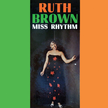 Ruth Brown - Miss Rhythm (Remastered)
