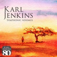 Karl Jenkins - In Caelum Fero