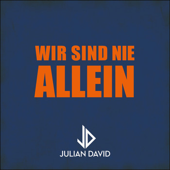 Julian David - Wir sind nie allein