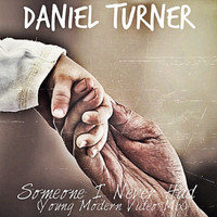 Daniel Turner - Someone I Never Had