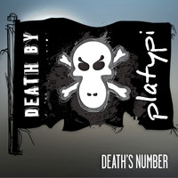 Death by Platypi - Death's Number