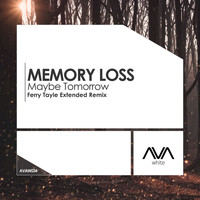 Memory Loss - Maybe Tomorrow