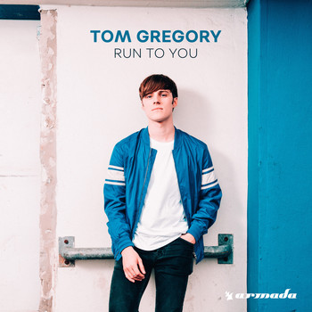 Tom Gregory - Run To You