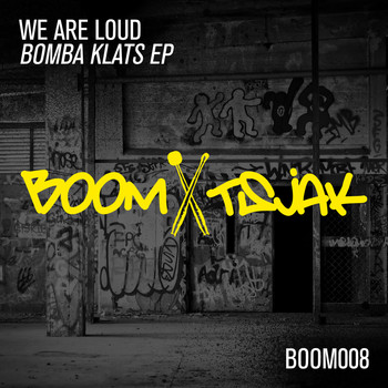 We Are Loud - Bomba Klats EP