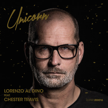 Lorenzo al Dino featuring Chester Travis - Unicorn