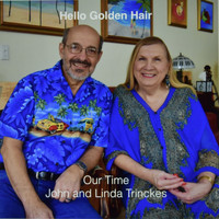 Our Time - Hello Golden Hair
