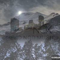 Nox - Head Nod Music