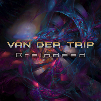 Van der Trip - Braindead
