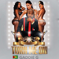 Gaddie G - Turn Me On