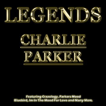 Charlie Parker - Legends - Charlie Parker