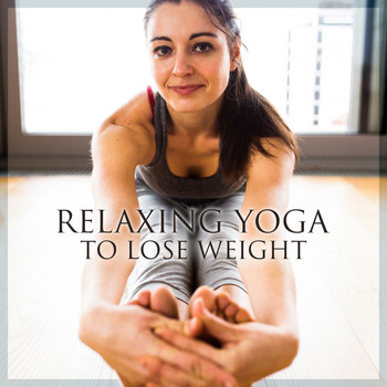Various Artists - Relaxing Yoga to Lose Weight