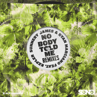 Sunnery James & Ryan Marciano feat. KEPLER - Nobody Told Me (Remixes)