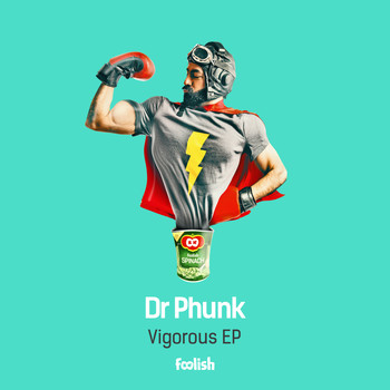 Dr Phunk - Vigorous EP