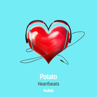 Potato - Heartbeats
