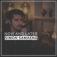 Simon Samaeng - Now and Later