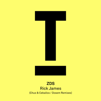 ZDS - Rick James (Remixes)