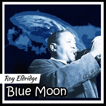 Roy Eldridge - Blue Moon